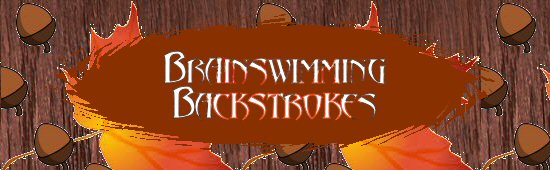 Brainswimming Backstrokes