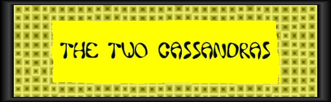 The Two Cassandras  