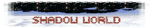 Shadow World