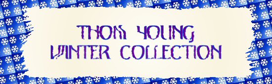 The Thom Young Winter Collection